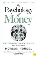 Cover image of book titled The Psychology of Money: Timeless lessons on wealth, greed, and happiness